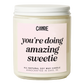 You're Doing Amazing Sweetie Candle