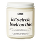 Let's Circle Back on This Candle