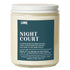 Candle labeled Night Court on a white background