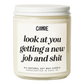 Look at You Getting A New Job and Shit Candle