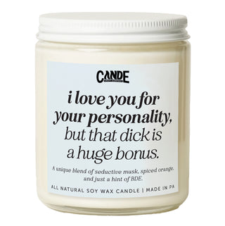 I Love You For Your Personality Candle