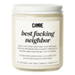 Best Fucking Neighbor Candle