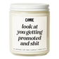 Look at You Getting Promoted and Shit Candle