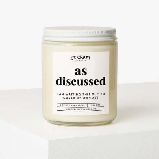 As Discussed Soy Wax Candle C & E Craft Co 