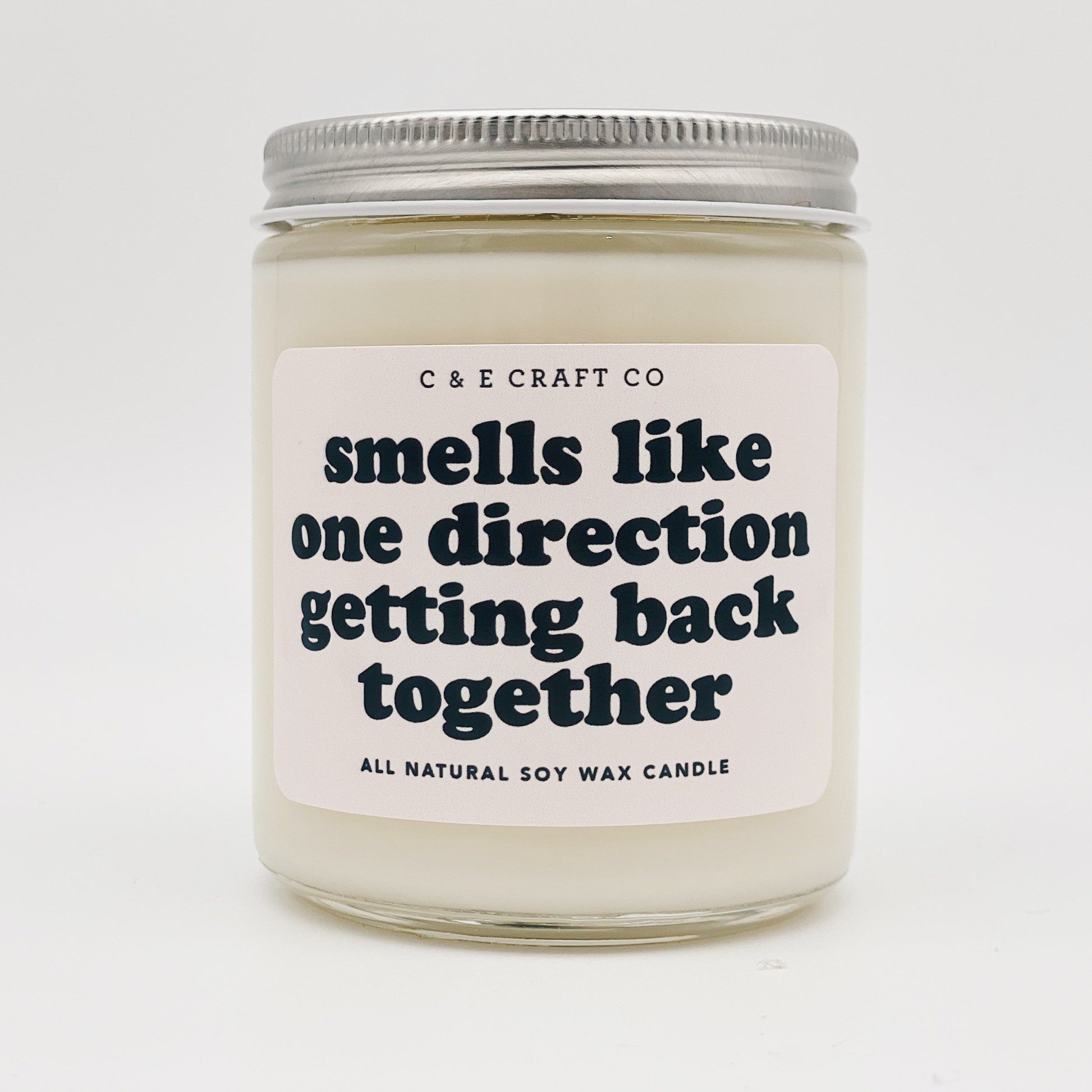 C&E - Smells Like One Direction Getting Back Together - Soy Wax Candle C & E Craft Co 