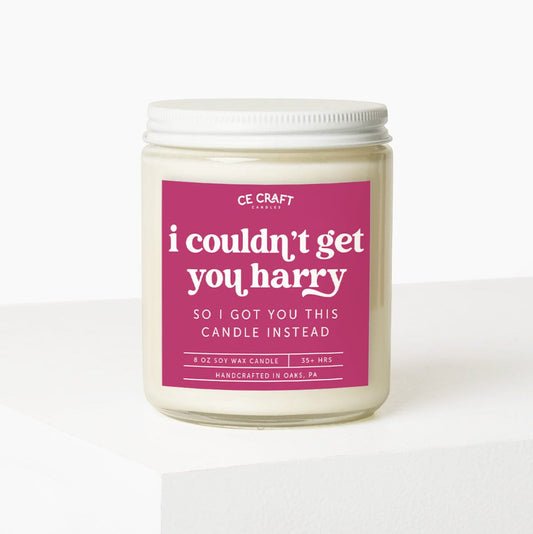 I Couldn't Get You Harry So I Got You This Candle Instead Candle Candles CE Craft 