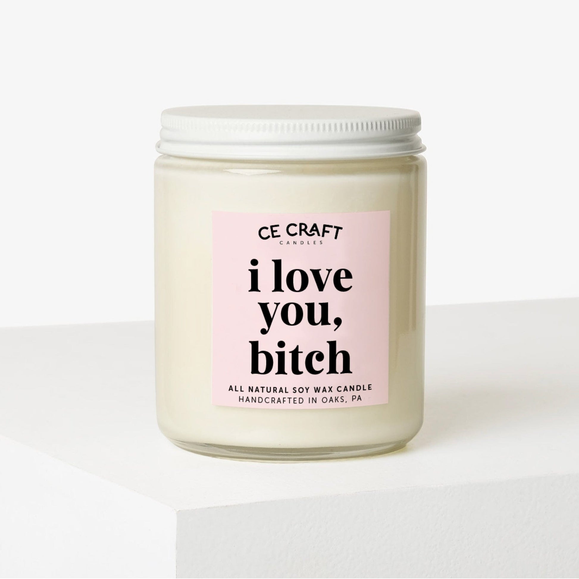 I Love You Bitch Candle Candle CE Craft 